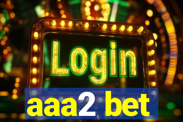 aaa2 bet